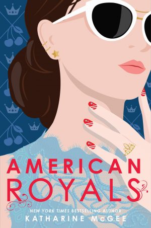 Book review of American Royals by Katharine McGee via at Home on Hudson