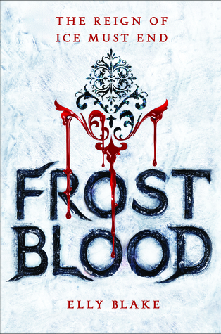 The Frostblood series by Elly Blake